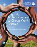 Introducere în practica muncii de grup, ediție globală - Introduction to Group Work Practice, Global Edition