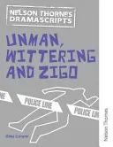 Oxford Playscripts: Unman Wittering și Zigo - Oxford Playscripts: Unman Wittering and Zigo