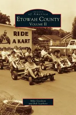 Comitatul Etowah: Volumul II (revizuit) - Etowah County: Volume II (Revised)