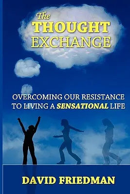 The Thought Exchange (Schimbul de gânduri) - The Thought Exchange