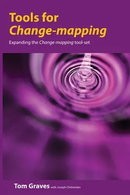Tools for Change-mapping: Conectarea instrumentelor de afaceri pentru gestionarea schimbării - Tools for Change-mapping: Connecting business tools to manage change
