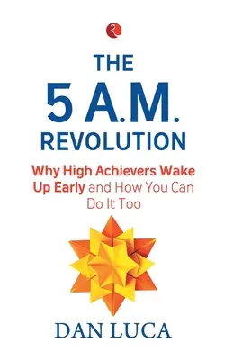 Revoluția 5 Am - The 5 Am Revolution