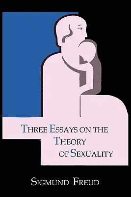 Trei eseuri despre teoria sexualității - Three Essays on the Theory of Sexuality