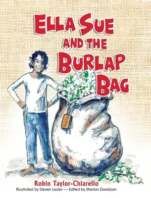 Ella Sue și sacul de pânză de sac - Ella Sue and the Burlap Bag