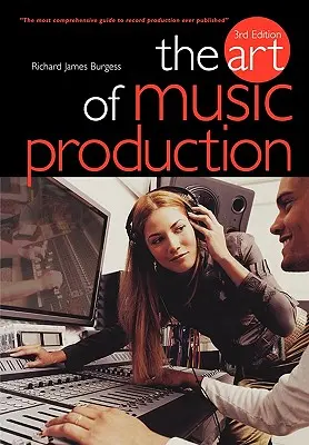 Arta producției muzicale: The Art of Music Production - The Art of Music Production