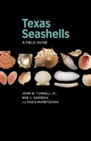 Scoici de mare din Texas: Un ghid de teren - Texas Seashells: A Field Guide
