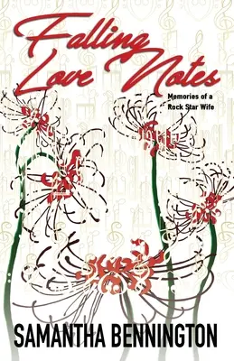 Falling Love Notes: Amintirile soției unui star rock - Falling Love Notes: Memories of a Rock Star Wife