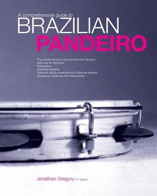 Un ghid cuprinzător pentru Pandeiro brazilian - A Comprehensive Guide to Brazilian Pandeiro