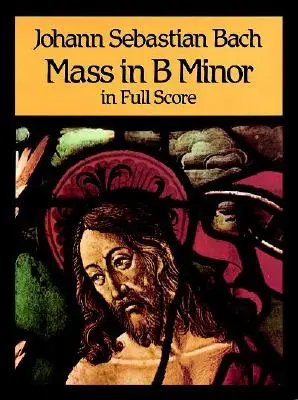 Missa în si minor în partitură completă - Mass in B Minor in Full Score