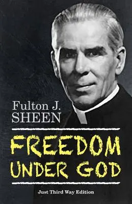Libertatea sub Dumnezeu - Freedom Under God