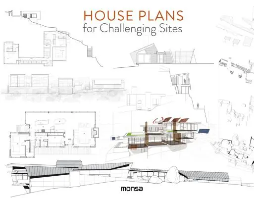 Planuri de case pentru situri dificile - House Plans for Challenging Sites