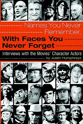 Nume pe care nu ți le amintești niciodată, cu chipuri pe care nu le uiți niciodată - Names You Never Remember, with Faces You Never Forget