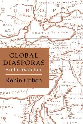 Diaspore globale: O introducere - Global Diasporas: An Introduction