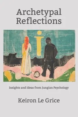 Reflecții arhetipale: Perspective și idei din psihologia jungiană - Archetypal Reflections: Insights and Ideas from Jungian Psychology
