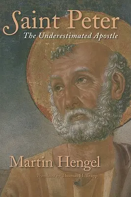 Sfântul Petru: Apostolul subestimat - Saint Peter: The Underestimated Apostle