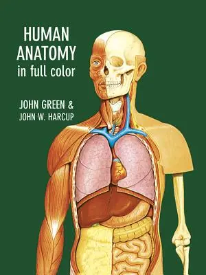 Anatomie umană în întregime color - Human Anatomy in Full Color