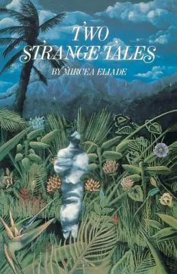 Două povești ciudate - Two Strange Tales