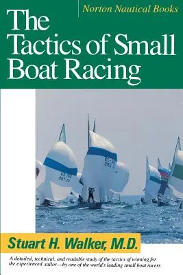 Tactica curselor cu bărci mici (revizuită) - Tactics of Small Boat Racing (Revised)