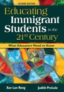 Educarea elevilor imigranți în secolul XXI: Ce trebuie să știe educatorii - Educating Immigrant Students in the 21st Century: What Educators Need to Know
