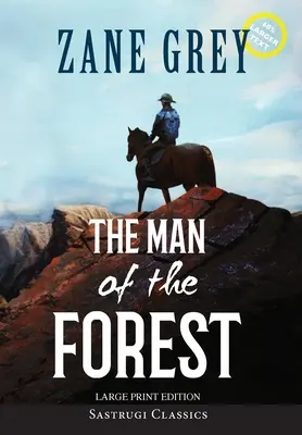 Omul pădurii (Annotated, Large Print) - The Man of the Forest (Annotated, Large Print)