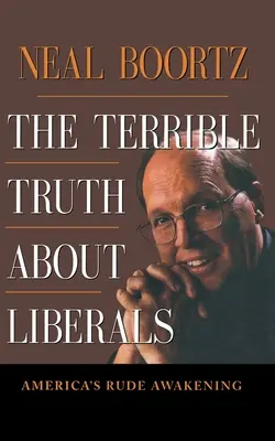 Adevărul teribil despre liberali - The Terrible Truth about Liberals