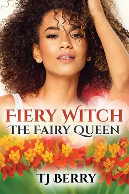 Fiery Witch: The Fairy Queen (Regina zânelor) - Fiery Witch: The Fairy Queen
