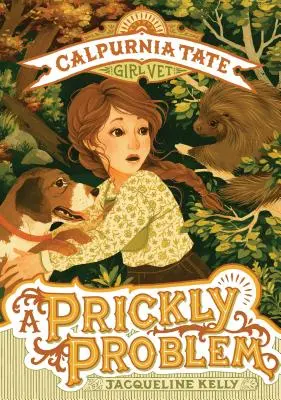 O problemă spinoasă: Calpurnia Tate, fată veterinar - A Prickly Problem: Calpurnia Tate, Girl Vet