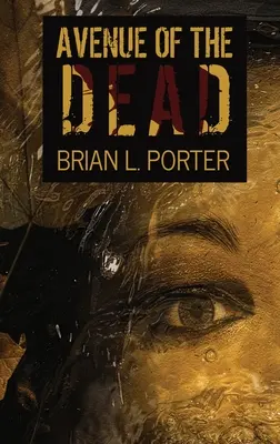 Bulevardul morților: Ediție cartonată cu tiraj mare - Avenue Of The Dead: Large Print Hardcover Edition