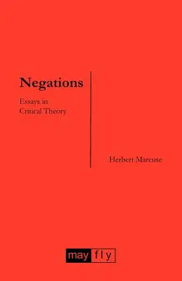 Negări: Eseuri în teoria critică - Negations: Essays in Critical Theory