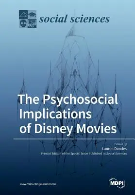 Implicațiile psihosociale ale filmelor Disney - The Psychosocial Implications of Disney Movies