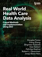 Real World Health Care Data Analysis: Metode cauzale și implementare cu ajutorul SAS - Real World Health Care Data Analysis: Causal Methods and Implementation Using SAS