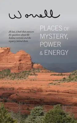 Locuri de mister, putere și energie - Places of Mystery, Power & Energy