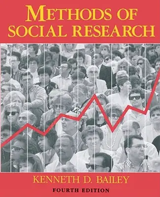 Metode de cercetare socială, ediția a 4-a - Methods of Social Research, 4th Edition