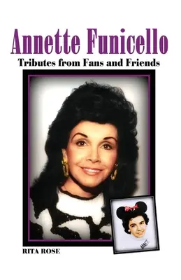 Annette Funicello: omagii din partea fanilor și prietenilor - Annette Funicello: Tributes from Fans and Friends
