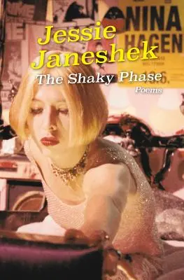 The Shaky Phase: Poezii - The Shaky Phase: Poems