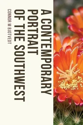 Un portret contemporan al sud-vestului - A Contemporary Portrait of the Southwest