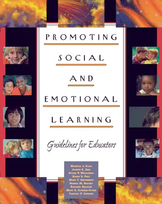 Promovarea învățării sociale și emoționale: Orientări pentru educatori - Promoting Social and Emotional Learning: Guidelines for Educators
