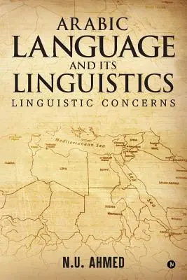 Limba arabă și lingvistica sa: Preocupări lingvistice - Arabic Language and Its Linguistics: Linguistic Concerns