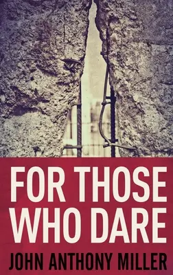 Pentru cei care îndrăznesc: Large Print Hardcover Edition - For Those Who Dare: Large Print Hardcover Edition