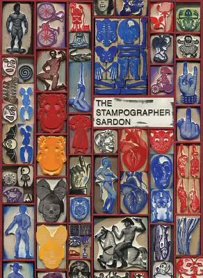 Vincent Sardon: Stampograful - Vincent Sardon: The Stampographer