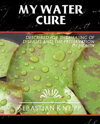 Apa mea - Leac - My Water-Cure