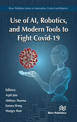 Utilizarea Ai, a roboticii și a instrumentelor moderne pentru combaterea Covid-19 - Use of Ai, Robotics, and Modern Tools to Fight Covid-19