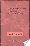 Critica puterii: Etape reflexive într-o teorie socială critică - The Critique of Power: Reflective Stages in a Critical Social Theory