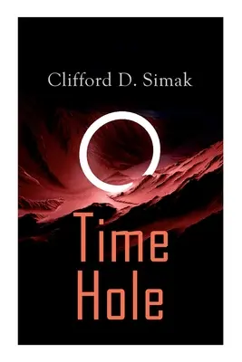 Gaura timpului: Povestiri despre călătoria în timp de Clifford D. Simak: Proiectul Mastodon, A doua copilărie - Time Hole: Time Travel Stories by Clifford D. Simak: Project Mastodon, Second Childhood