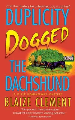 Duplicitatea l-a urmărit pe teckel - Duplicity Dogged the Dachshund