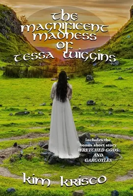 Nebunia magnifică a Tessei Wiggins (The Magnificent Madness Of Tessa Wiggins) - The Magnificent Madness Of Tessa Wiggins