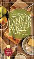 Cartea de bucate originală a lui Fannie Farmer din 1896: Școala de gătit din Boston - The Original Fannie Farmer 1896 Cookbook: The Boston Cooking School
