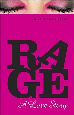 Rage: O poveste de dragoste - Rage: A Love Story