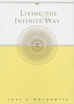 Trăind calea infinită - Living the Infinite Way