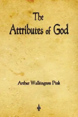 Atributele lui Dumnezeu - The Attributes of God